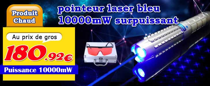 Acheter laser bleu 10000mw puissant